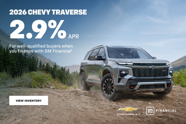 2026 Chevy Traverse. 2.9% APR For well-qualified buyers when you finance with GM Financial.